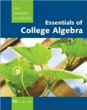 Margaret L. Lial,John Hornsby,David I. Schneider'sEssentials of College Algebra (10th Edition) (The Lial/Hornsby/Schneider College Algebra Series) [Hardcover](2010)