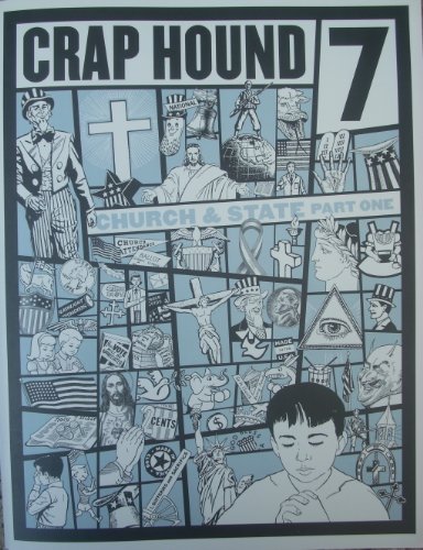 Crap Hound  #7: Church & State, Part One