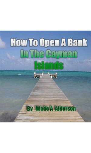 How To Open A Bank Account In The Cayman Islands