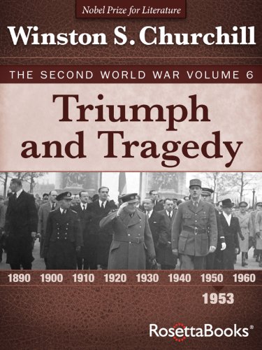 Triumph and Tragedy: The Second World War, Volume 6 (Winston Churchill World War II Collection)