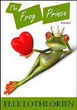 The Frog Prince (A Romantic Comedy)