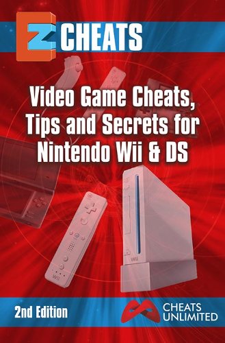 EZ CheatsTips and Secrets For Nintendo Wii & DS  2nd Edition