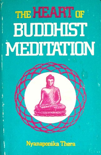 The Heart of Buddhist Meditation