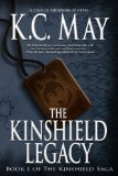 The Kinshield Legacy: An epic fantasy adventure (The Kinshield Saga Book 1)