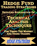 Technical Analysis Techniques for Timing the Market and Trend Trading