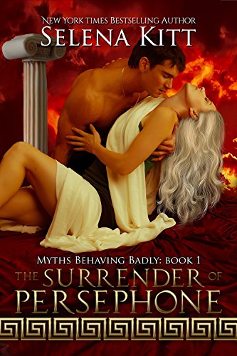The Surrender of Persephone (Myths Behaving Badly Book 1)