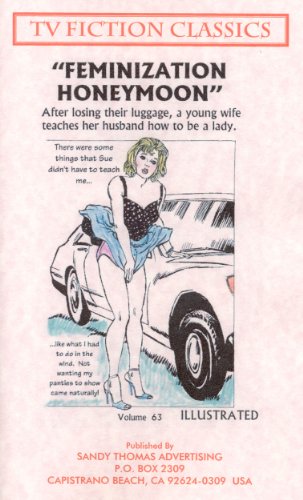 FEMINIZATION HONEYMOON (TV FICTION CLASSICS Book 63)
