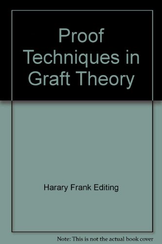 Proof Techniques in Graft Theory