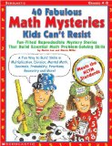40 Fabulous Math Mysteries Kids Can't Resist (Grades 4-8)(Paperback) (2001)