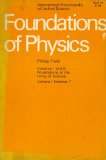 Foundations of Physics: Volumes I and II: Foundations of the Unity of Science Volume I Number 7