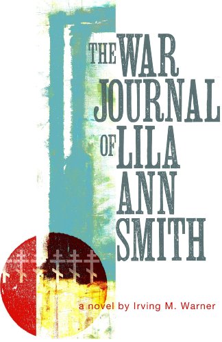 The War Journal of Lila Ann Smith