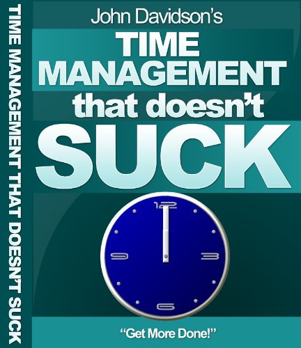 Time Management that Doesn't Suck