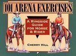101 Arena Exercises: A Ringside Guide for Horse & Rider [Plastic Comb]