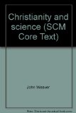 Christianity and science (SCM Core Text)