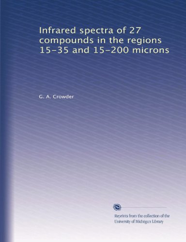 Infrared spectra of 27 compounds in the regions 15-35 and 15-200 microns