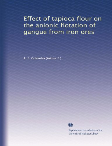 Effect of tapioca flour on the anionic flotation of gangue from iron ores