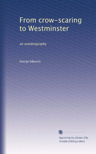 From crow-scaring to Westminster: an autobiography