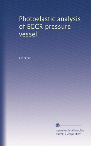 Photoelastic analysis of EGCR pressure vessel