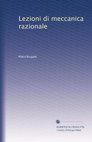 Lezioni di meccanica razionale (Italian Edition)