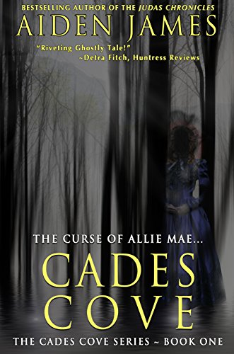 Cades Cove: The Curse of Allie Mae (Cades Cove Series Book 1)