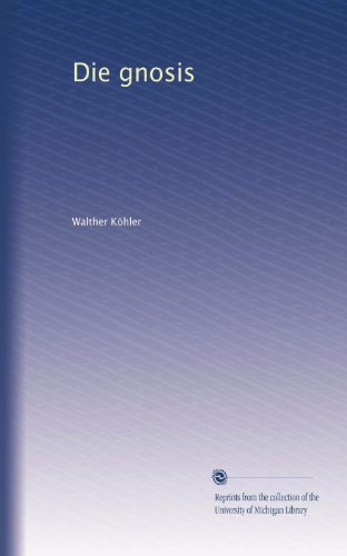 Die gnosis (German Edition)