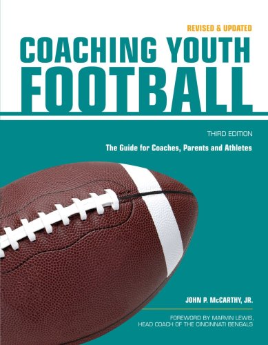 Coaching Youth Football: The Guide for Coaches and Parents