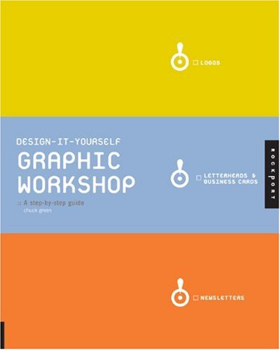 Design-it-Yourself Graphic Workshop: The Step-by-Step Guide