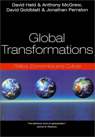 Global Transformations: Politics, Economics, and Culture