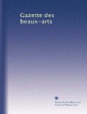 Gazette des beaux-arts (Volume 21) (French Edition)
