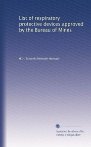 List of respiratory protective devices approved by the Bureau of Mines