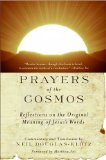 Prayers of the Cosmos: Reflections on the Original Meaning of Jesus' Words
