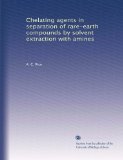 Chelating agents in separation of rare-earth compounds by solvent extraction with amines