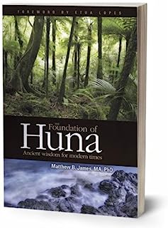 The Foundation of Huna