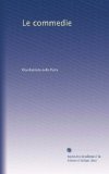 Le commedie (Volume 2) (Italian Edition)