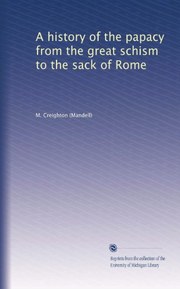 A history of the papacy from the great schism to the sack of Rome