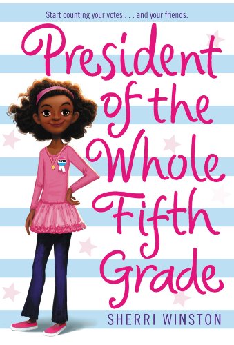 President of the Whole Fifth Grade (President Series)