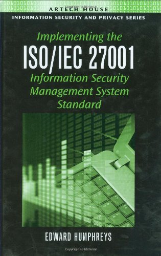Implementing the ISO/IEC 27001 Information Security Management System Standard