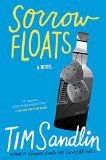 Sorrow Floats: A Novel (GroVont series Book 2)