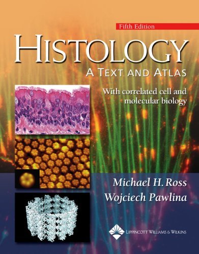 M.l H Ross's W. Pawlina's Histology: A Text and Atlas 5th (Fifth) edition(Histology[Paperback])(2006)