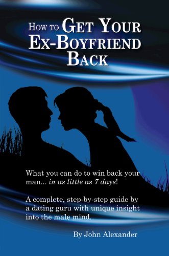 How to Get Your Ex-Boyfriend Back