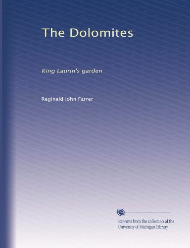 The Dolomites: King Laurin's garden