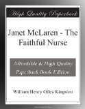 Janet McLaren - The Faithful Nurse