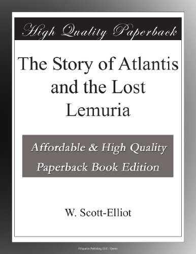 The Story of Atlantis and the Lost Lemuria