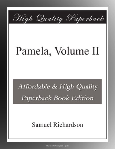 Pamela, Volume II