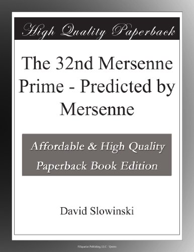 The 32nd Mersenne Prime - Predicted by Mersenne