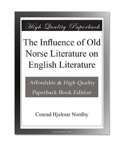 The Influence of Old Norse Literature on English Literature