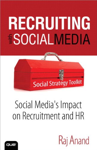 Recruiting with Social Media: Social Media's Impact on Recruitment and HR