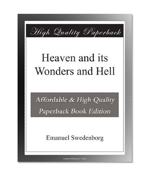 Heaven and its Wonders and Hell