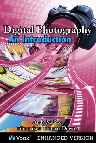 Digital Photography: An Introduction