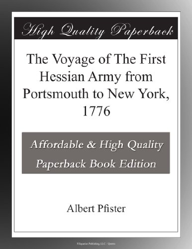 The Voyage of The First Hessian Army from Portsmouth to New York, 1776